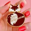 Erstwilder Enamel Pins | You'Re In"Fox"Icating Enamel Pin